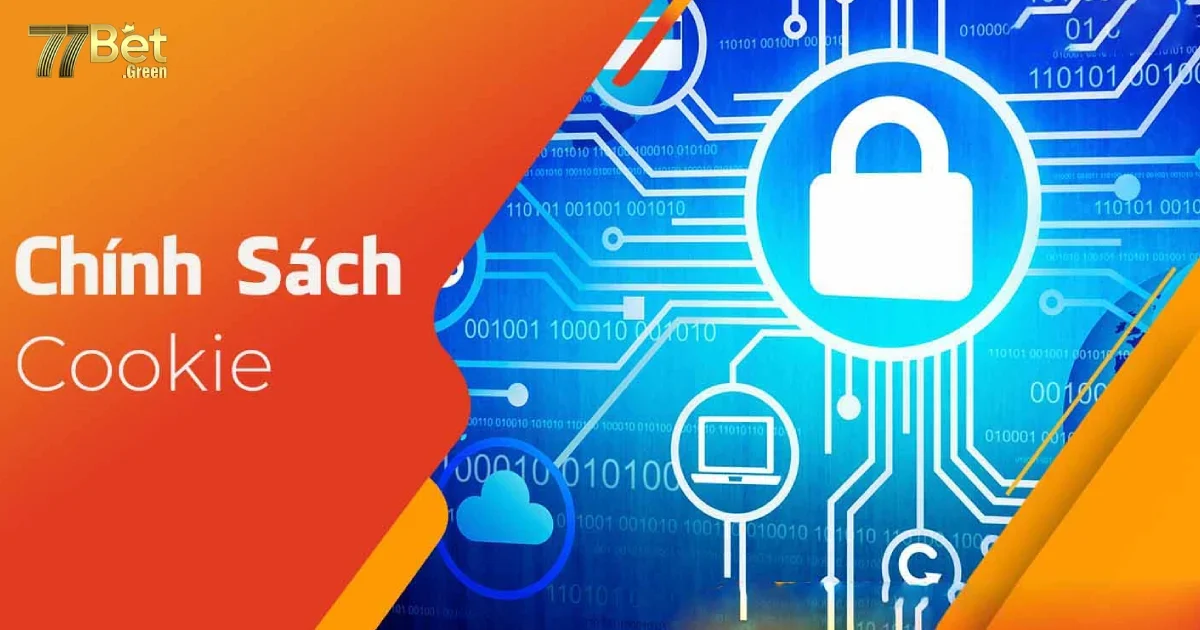 Chính Sách Cookie 77Bet Là Gì? Tìm Hiểu Chi Tiết Về Cookie 2 Mục Đích Sử Dụng Cookie Tại 77bet Và Lợi Ích Cho Người Chơi